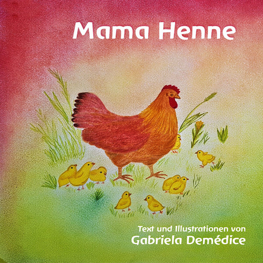 Mama Henne  klassische Ausgabe 17 x 17 cm